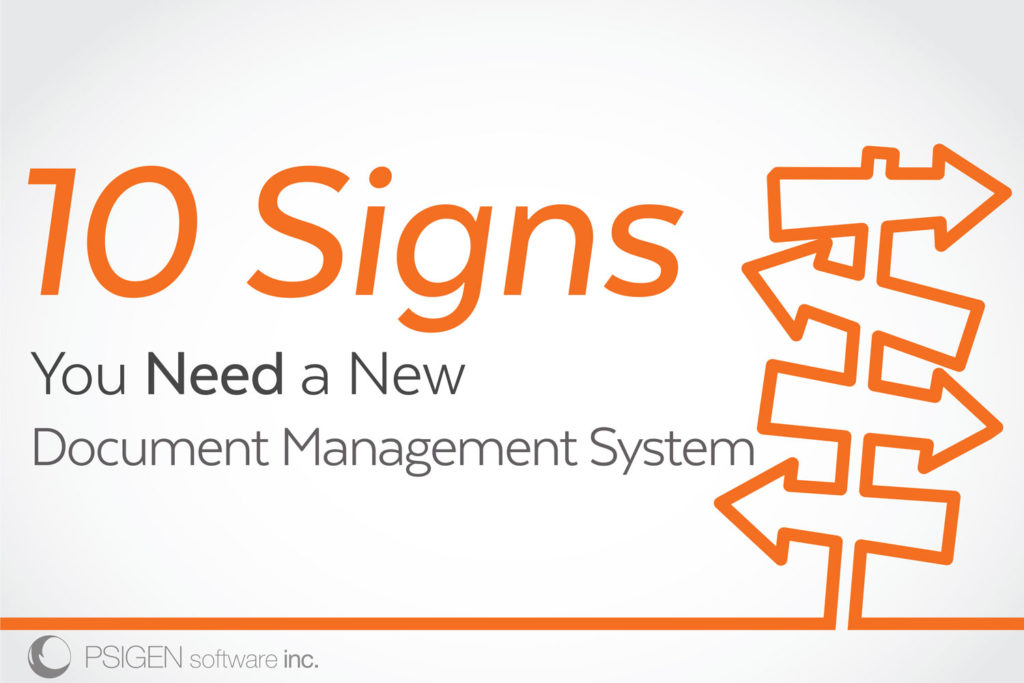 10 Signs Your Company Needs a New Document Management Solution