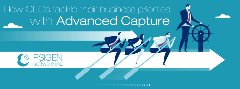 How CEOs tackle their business priorities with Advanced Capture