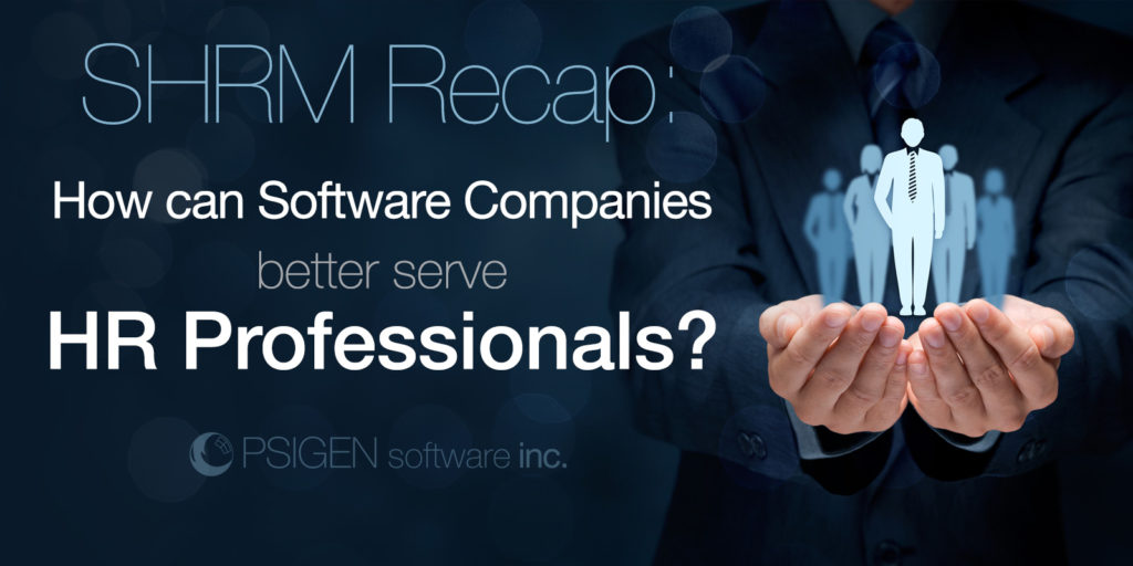 SHRM Recap: How Can Software Companies Better Serve HR Professionals?