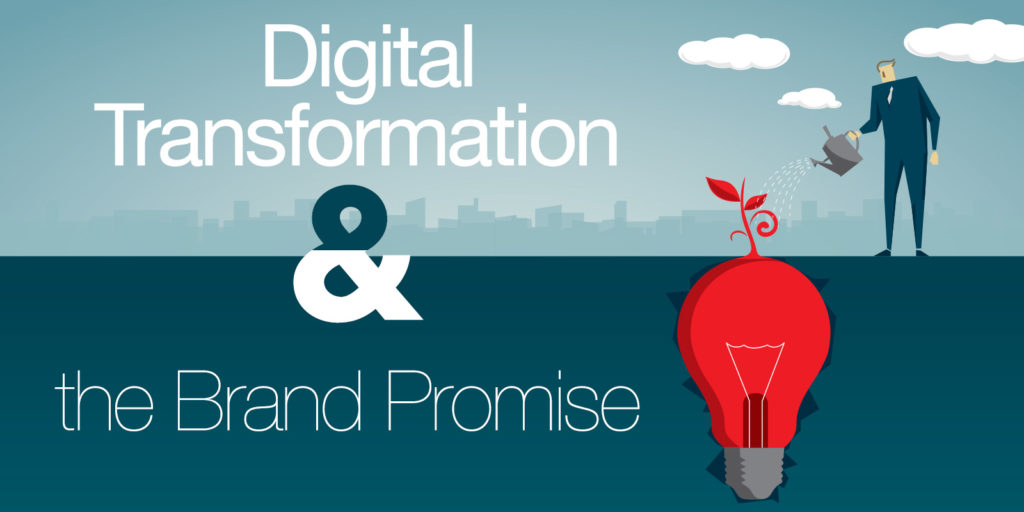 Digital Transformation and the Brand Promise