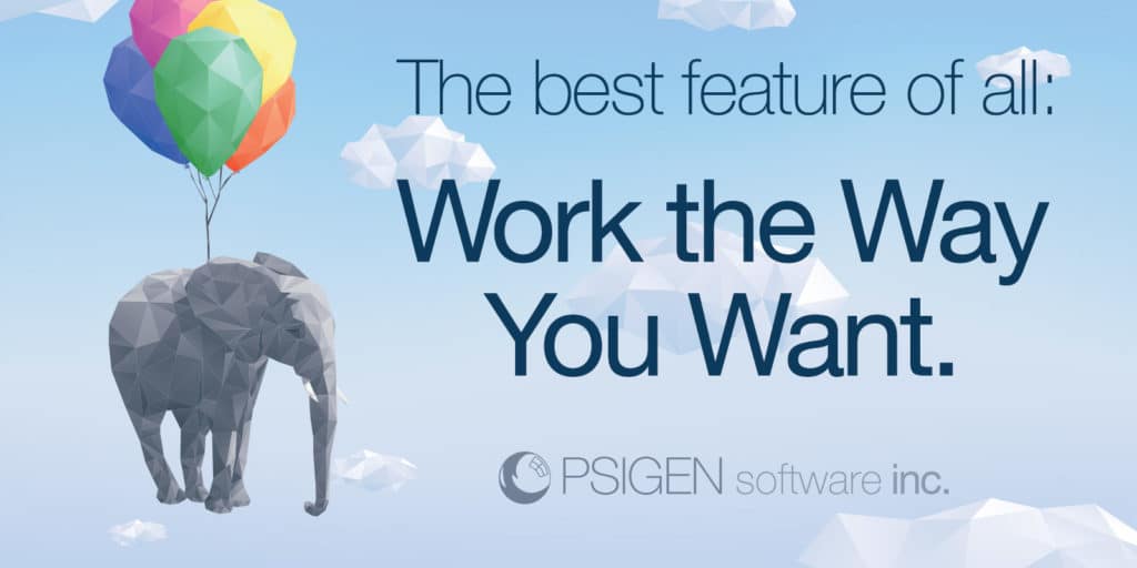 The Best Features of All: Work the Way You Want